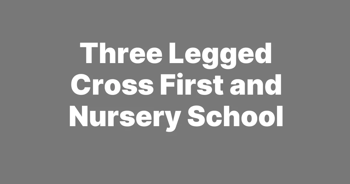 Three Legged Cross First and Nursery School, Wimborne
